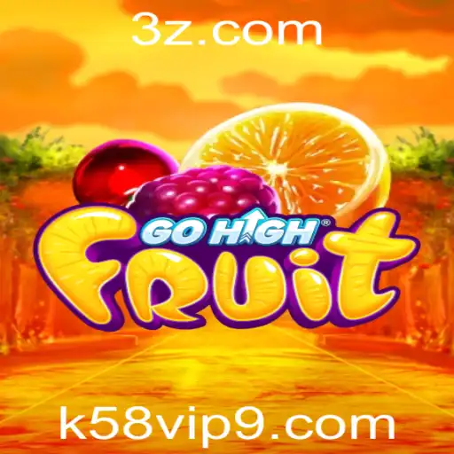 GoHighFruit: Descubra a Emoção do Novo Jogo 'k58 vip'