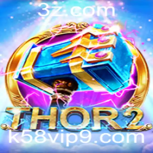 Explorando Thor2: O Guia Completo do Jogo k58 vip