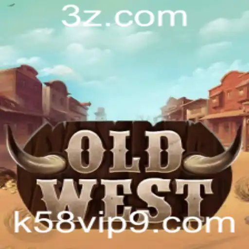 Descubra o Fascinante Jogo OldWest e a Experiência Exclusiva k58 vip
